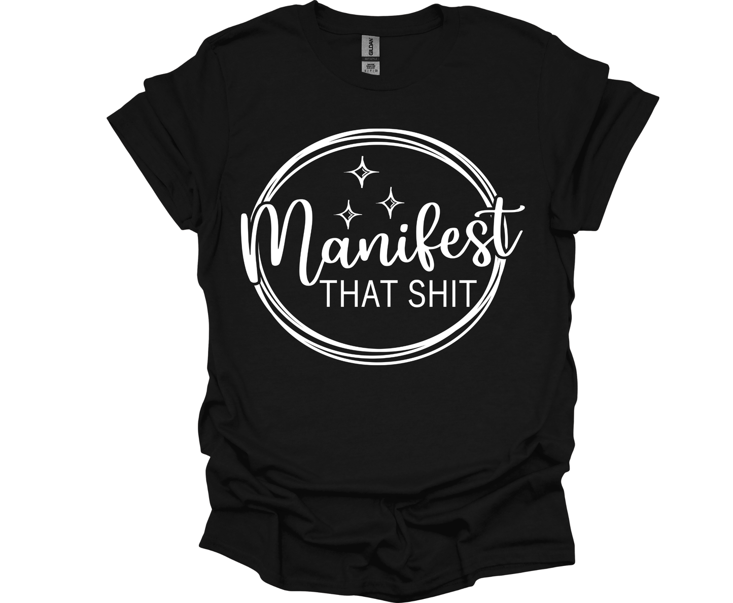 Manifest That Shit
