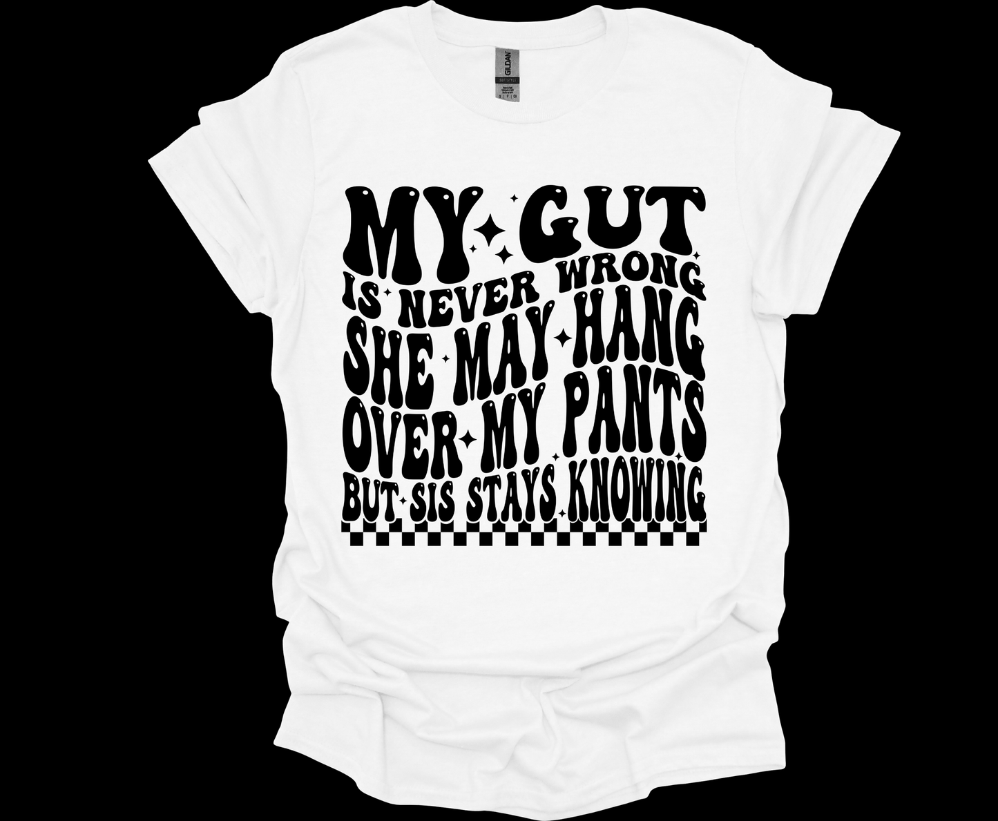 My Gut is Never Wrong